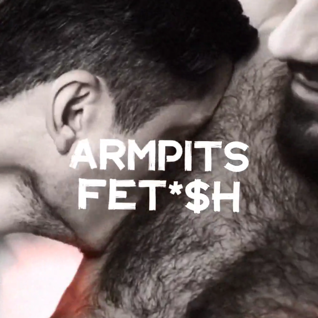 Armpits Fet*$h