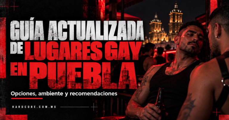 Guía actualizada de lugares gay en Puebla